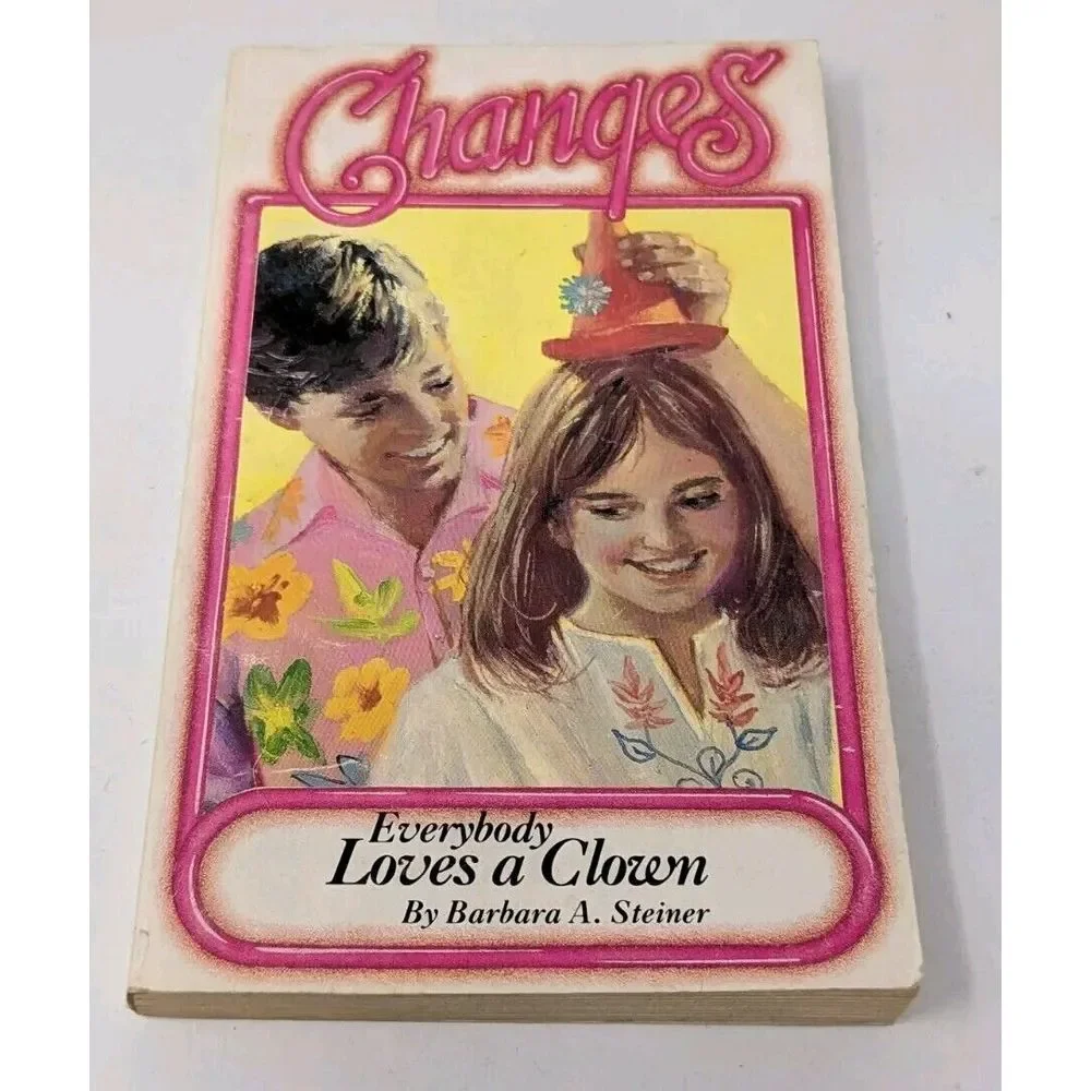 Changes Everybody Loves a Clown by Barbara A Steiner 1987 Book YA Romance Teen